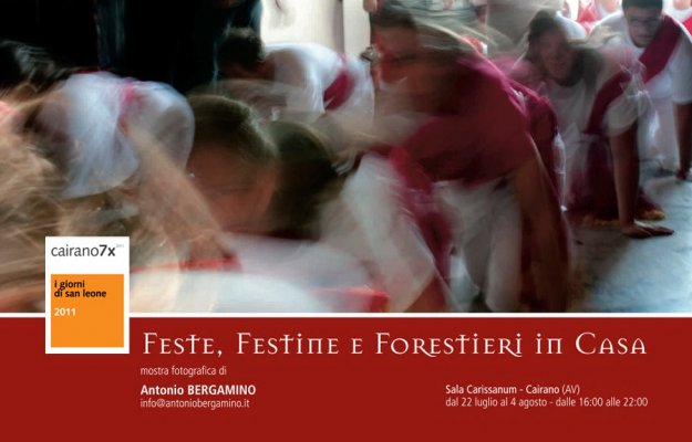 Feste, Festine e Forestieri in casa - Antonio Bergamino - Cairano dal 22 luglio al 4 agosto